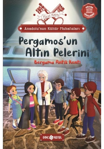 Pergamos'un Altın Pelerini: Bergama Antik Kenti - Anadolu'nun Kültür Muhafızları 2 - Yücel Kaya - Genç Hayat