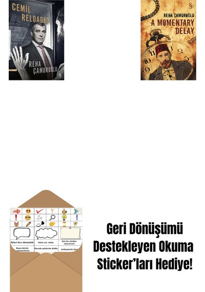 Cemil Reloaded + A Momentary Delay + Okuma Sticker'ları