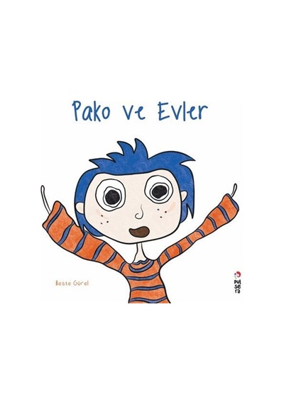 Pako Ve Evler / Beste Gürel