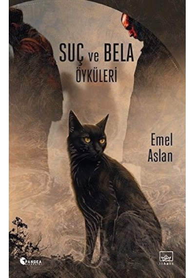 Suç ve Bela Öyküleri - Emel Aslan - İthaki Yayınları