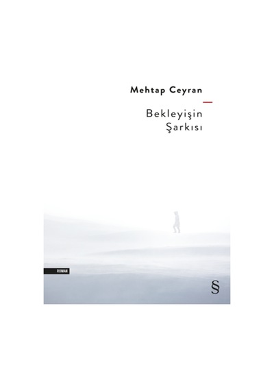 Bekleyişin Şarkısı - Mehtap Ceyran - Everest Yayınları