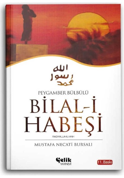 Bilal-i Habeşi r.a. (Peygamber Bülbülü) 9789756457870