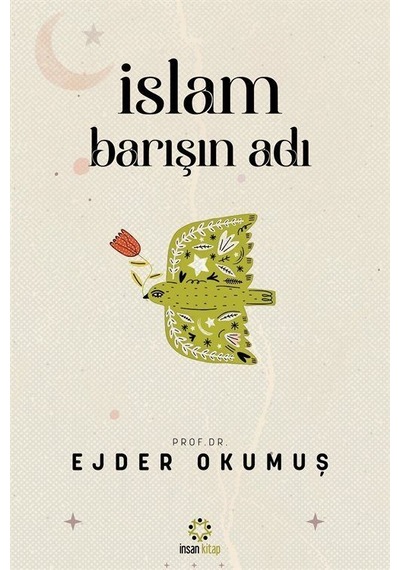 İslam Barışın Adı / Ejder Okumuş