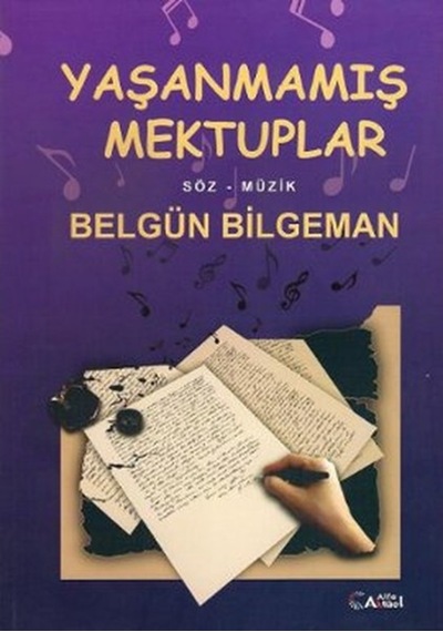 Yaşanmamış Mektuplar - Belgün Bilgeman - Alfa Aktüel