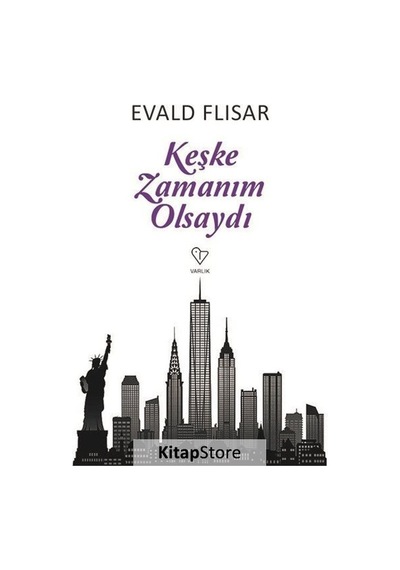 Keşke Zamanım Olsaydı - Evald Flisar - Varlık Yayınları
