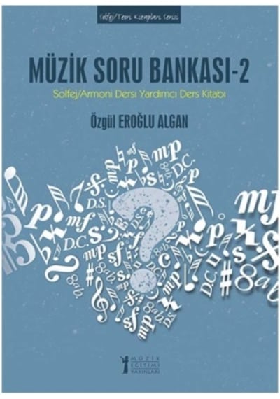 Müzik Soru Bankası-2 - Özgül Eroğlu Algan - Müzik Eğitimi Yayınları