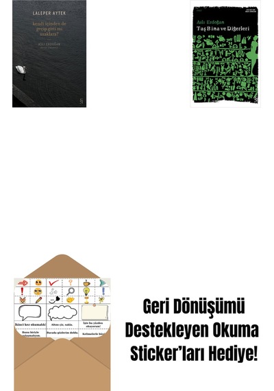 Kendi İçinden De Geçip Gitti Mi Uzaklara + Taş Bina Ve Diğerleri + Okuma Sticker'ları