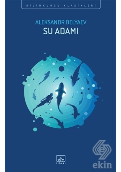 Su Adamı - Aleksandr Belyaev - İthaki Yayınları