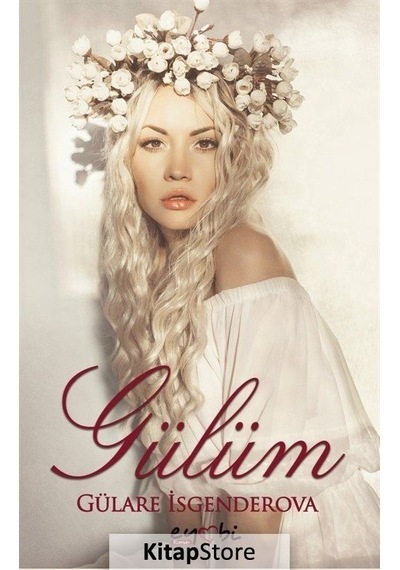 Gülüm - Gülare İsgenderova - Eyobi