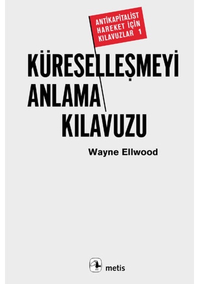 Küreselleşmeyi Anlama Kılavuzu 9789753423779