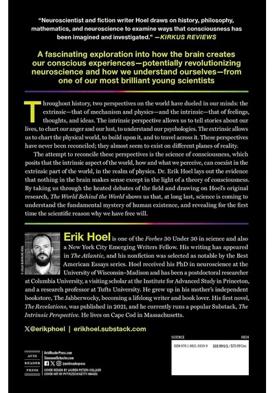 The World Behind The World: Consciousness, Free Will, And The Limits Of Science