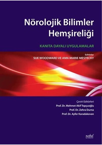 Nörolojik Bilimler Hemşireliği - Kanıta Dayalı Uygulamalar- Nobel Tıp Kitabevleri