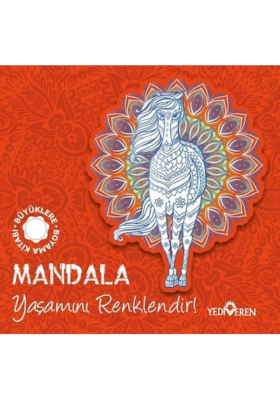 Mandala - Yaşamını Renklendir! - Büyüklere Boyama Kitabı- Yediveren Yayınları