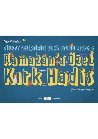 Dikkat Geliştirici Zeka Oyunu Resfebe Ramazan'a Özel Kırk Hadi...