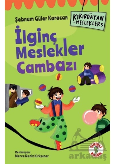 Kıkırdayan Meslekler 5 İlginç Meslekler Cambazı