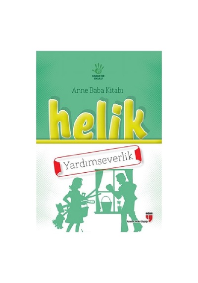 Helik Anne Baba Kitabı - Yardımseverlik- Edam