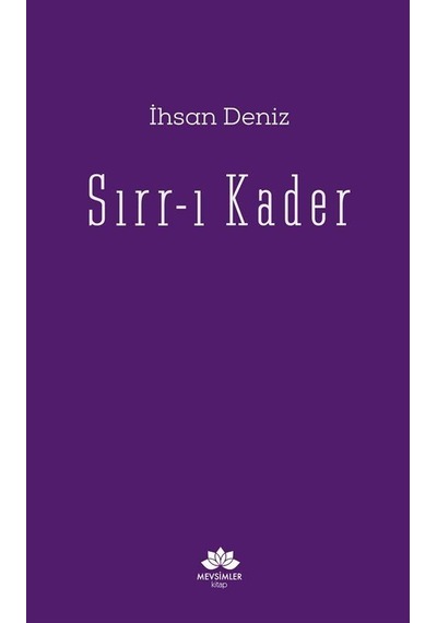 Sırr-ı Kader - İhsan Deniz - Mevsimler Kitap