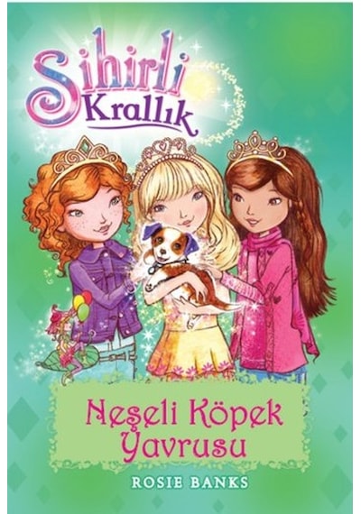 Sihirli Krallık 19-Neşeli Köpek Yavrusu - Rosie Banks - Doğan ve Egmont Yayıncılık
