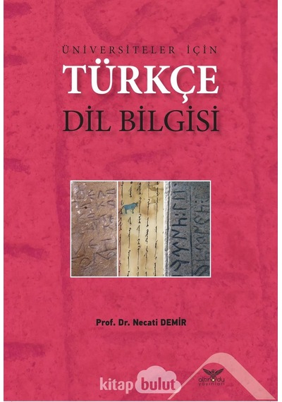 Üniversiteler İçin Türkçe Dil Bilgisi Prof. Dr. Necati Demir Al