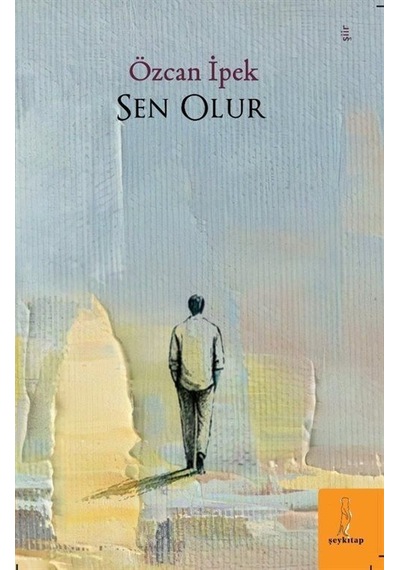 Sen Olur / Özcan İpek