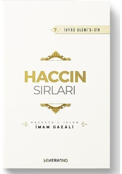 Haccın Sırları - İmam Gazali - Semerkand Yayınları
