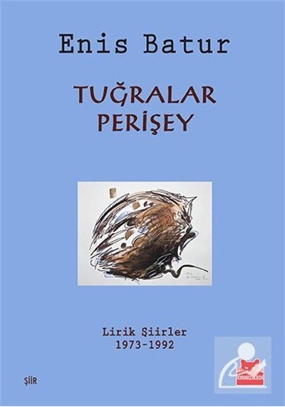 Tuğralar. Perişey / Enis Batur