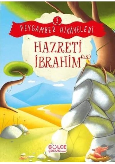 Hazreti İbrahim - Peygamber Hikayeleri 3 - Burhan Güven - Gülce Çocuk