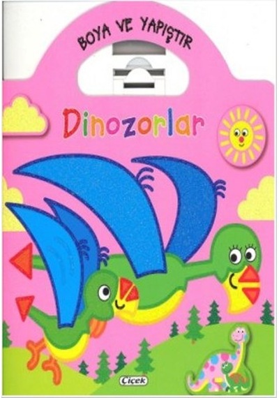 Boya ve Yapıştır - Dinozorlar Pembe- Çiçek Yayıncılık