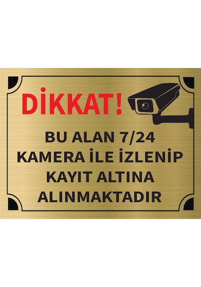Mayeka Dikkat Bu Alan 7 24 Kamera İle İzlenip Kayıt Altına Alınmaktadır Levha Altın Metal Yönlendirme