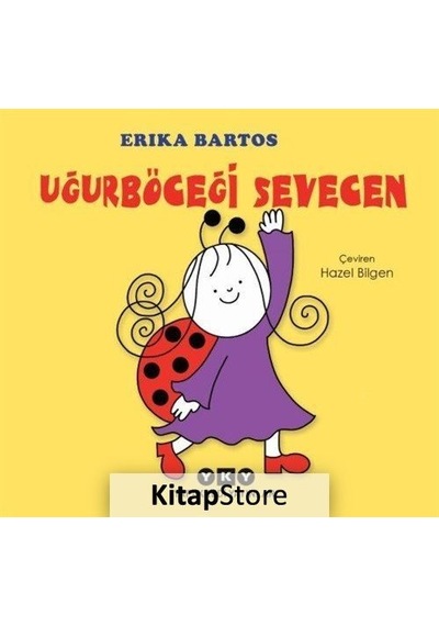 Kitapstore Uğurböceği Sevecen / Erika Bartos