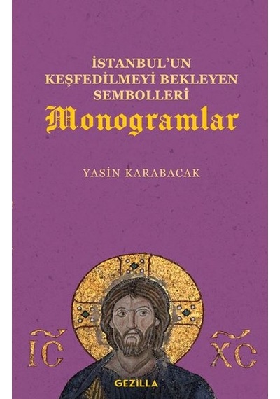 İstanbulun Keşfedilmeyi Bekleyen Sembolleri - Monogramlar - Yasin Karabacak - Gezilla