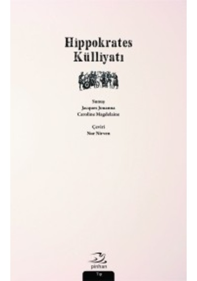 Hippokrates Külliyatı - Hippokrates - Pinhan Yayıncılık