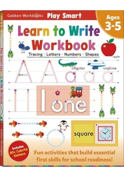 Play Smart Learn To Write Workbook: Ages 3-5: Tracing, Letters, Numbers, Shapes