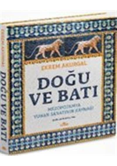 Doğu Ve Batı Ciltli / Ekrem Akurgal