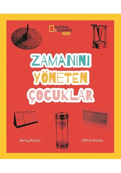 Zamanını Yöneten Çocuklar - National Geographic Kids - Zehra Kasap - Beta Kids