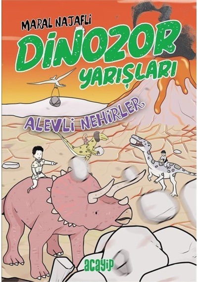 Alevli Nehirler / Dinozor Yarışları