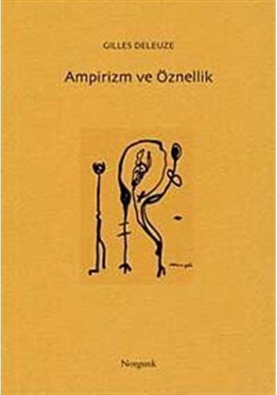 Ampirizm ve Öznellik - Gilles Deleuze - Norgunk Yayıncılık