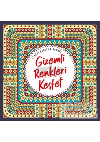 Gizemli Renkleri Keşfet - Stresi Azaltma Sanatı