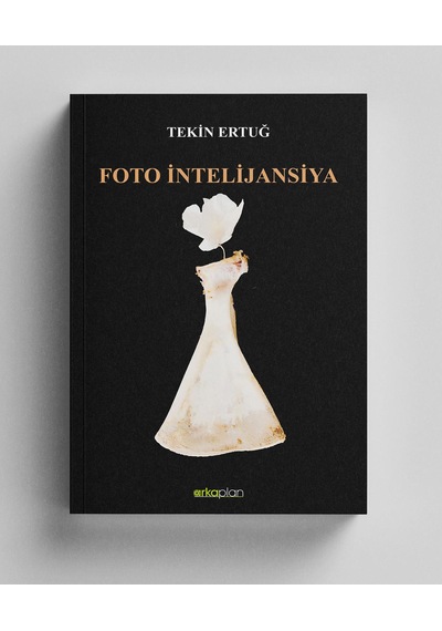 Foto İntelijansiya / Tekin Ertuğ