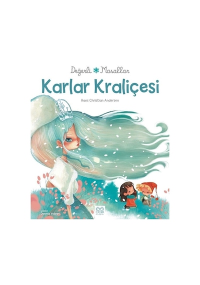 Değerli Masallar-Karlar Kraliçesi - Hans Christian Andersen - 1001 Çiçek