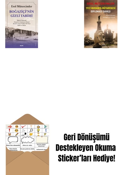 Boğaziçi Nin Gizli Tarihi + 1922 Mudanya Mütarekesi Diplomasi Savaşı + Okuma Sticker'ları