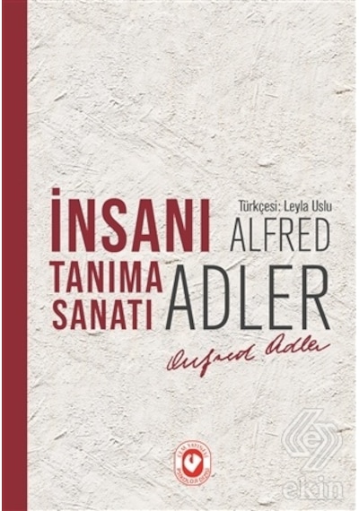 İnsanı Tanıma Sanatı/alfred Adler