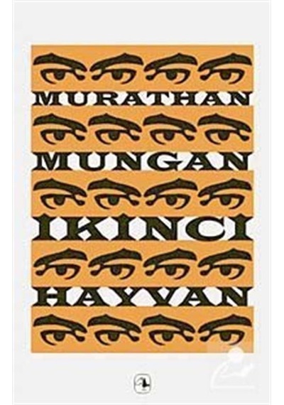 İkinci Hayvan - Murathan Mungan - Metis Yayınları
