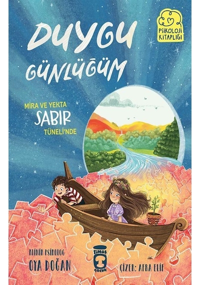 Duygu Günlüğüm / Mira Ve Yekta Sabır Tüneli'nde / Oya Doğan