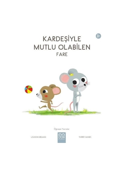 Kardeşiyle Mutlu Olabilen Fare 3+ Öğrenen Yavrular - Louison Nielman - 1001 Çiçek
