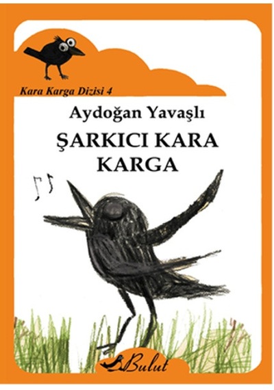 Kara Karga Dizisi 4 - Şarkıcı Kara Karga - Aydoğan Yavaşlı - Bulut Yayınları