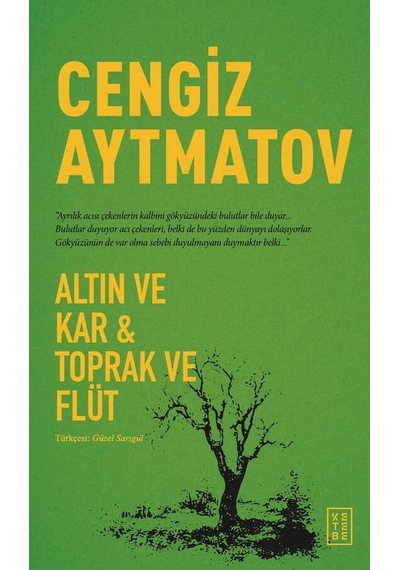 Ketebe Altın Ve Kar & Toprak Ve Flüt