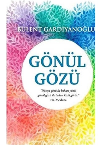 Gönül Gözü - Bülent Gardiyanoğlu 1.baskı