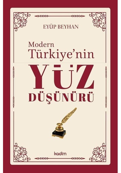 Modern Türkiye'nin Yüz Düşünürü 2. Cilt / Eyüp Beyhan
