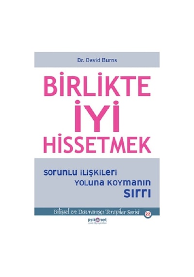 Birlikte İyi Hissetmek - David Burns - Psikonet